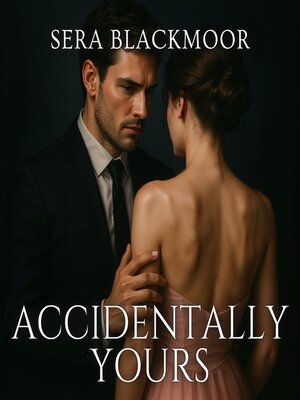 cover image of Accidentally Yours